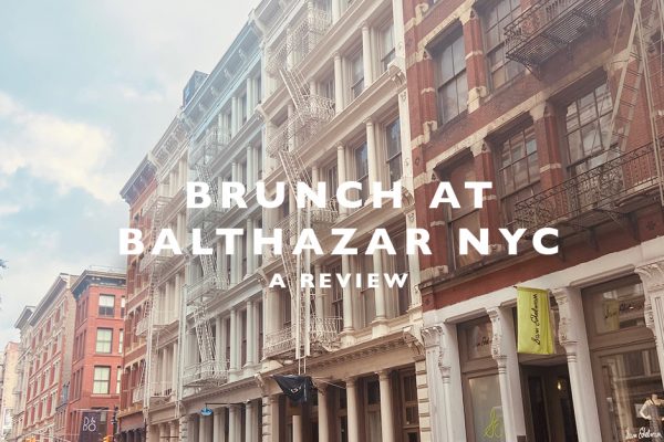 brunch at Balthazar NYC review