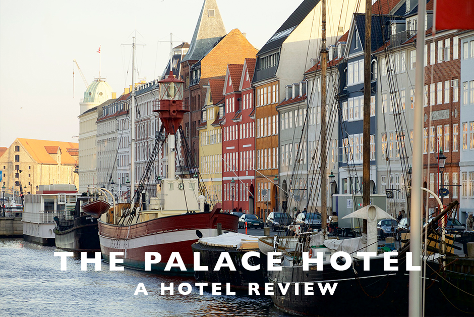 the palace hotel copenhagen Denmark review