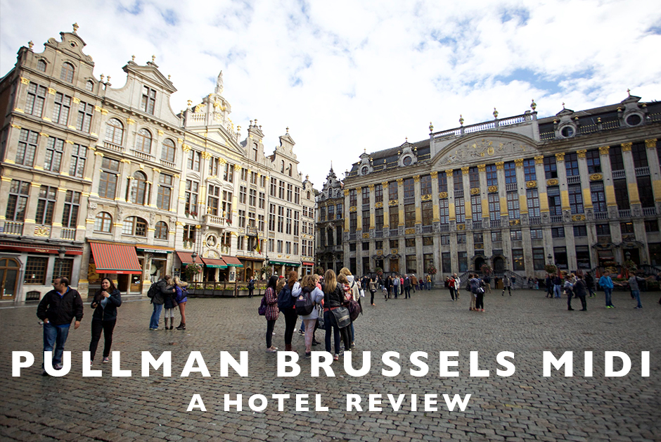 pullman brussels midi hotel review Belgium