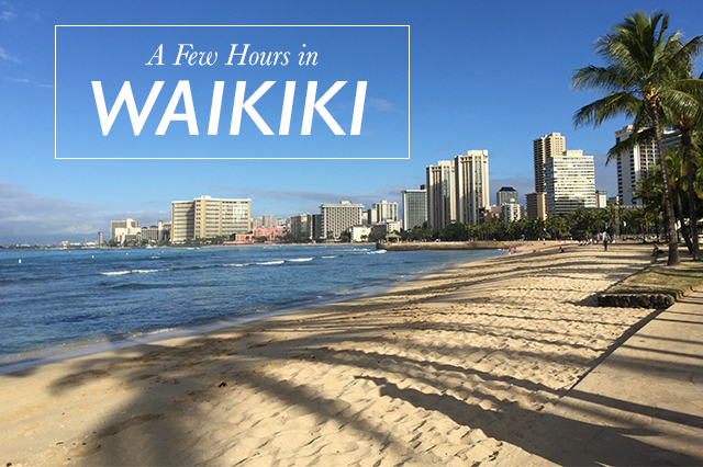 Few Hours in Waikiki