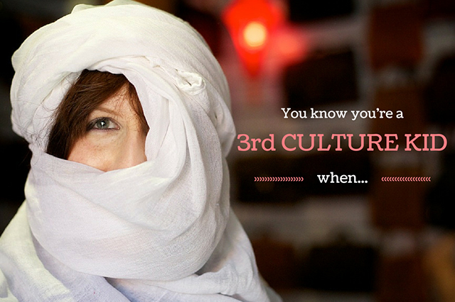 you know you're a third culture kid