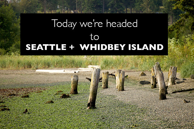 EN route to SEATTLE + WHIDBEY
