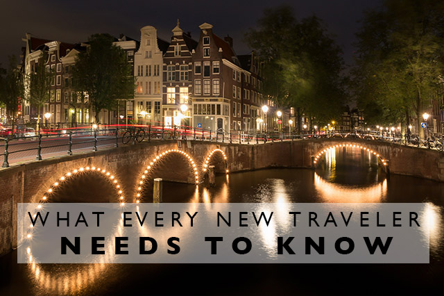 what every new traveler needs to know