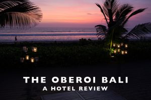 Oberoi Bali hotel review Indonesia