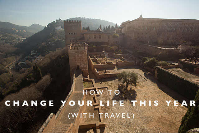 how to change your life this year with travel
