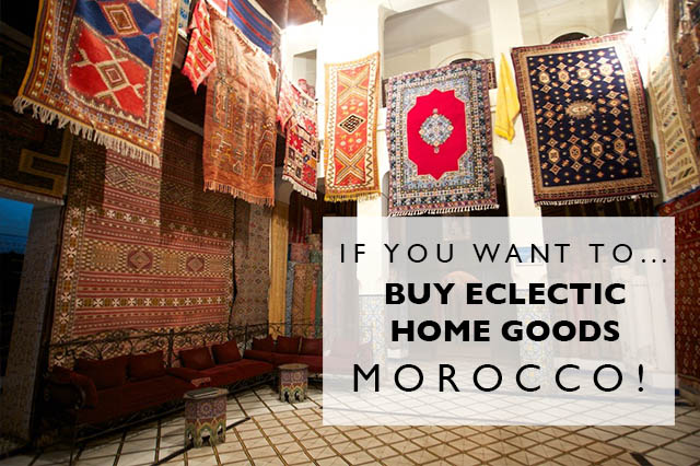 Morocco for eclectic goods