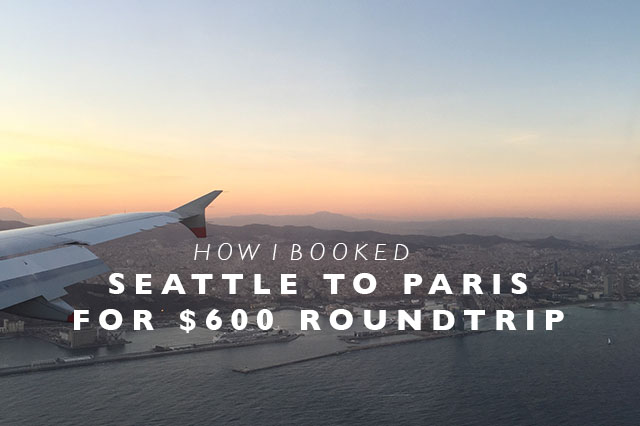 seattle-to-paris-how-i-booked