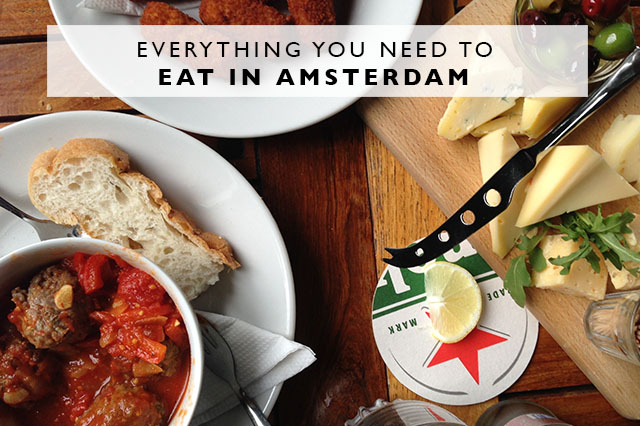 everything you need to eat in Amsterdam