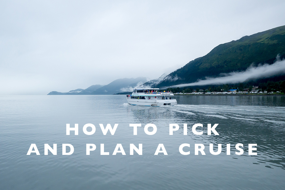 How to Pick and Plan a Cruise
