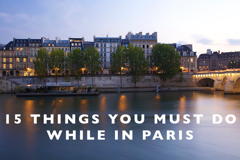 things you must do while in Paris