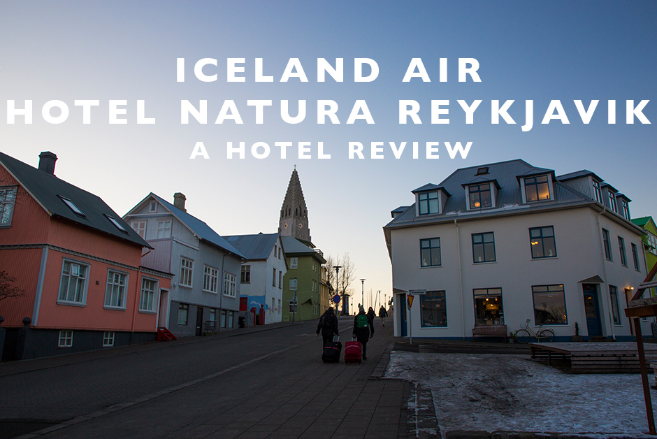 Iceland air hotel Natura reykjavik hotel review