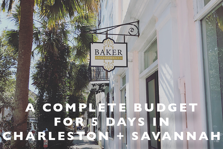 budget for 5 days in Charleston and Savannah
