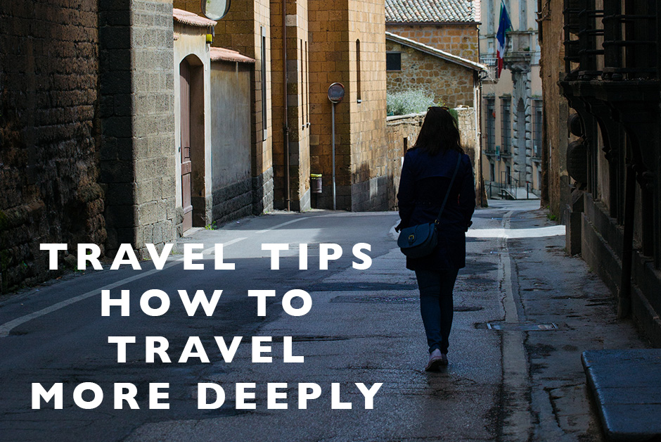 how to travel more deeply
