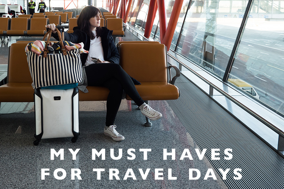must haves for travel days