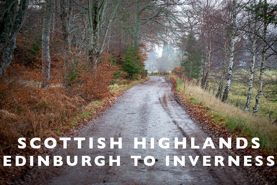 Scottish Highlands Edinburgh to Inverness