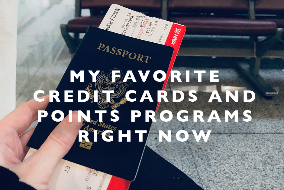 favorite credit cards and points right now