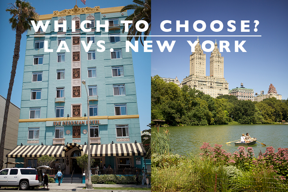 which to choose la or NYC