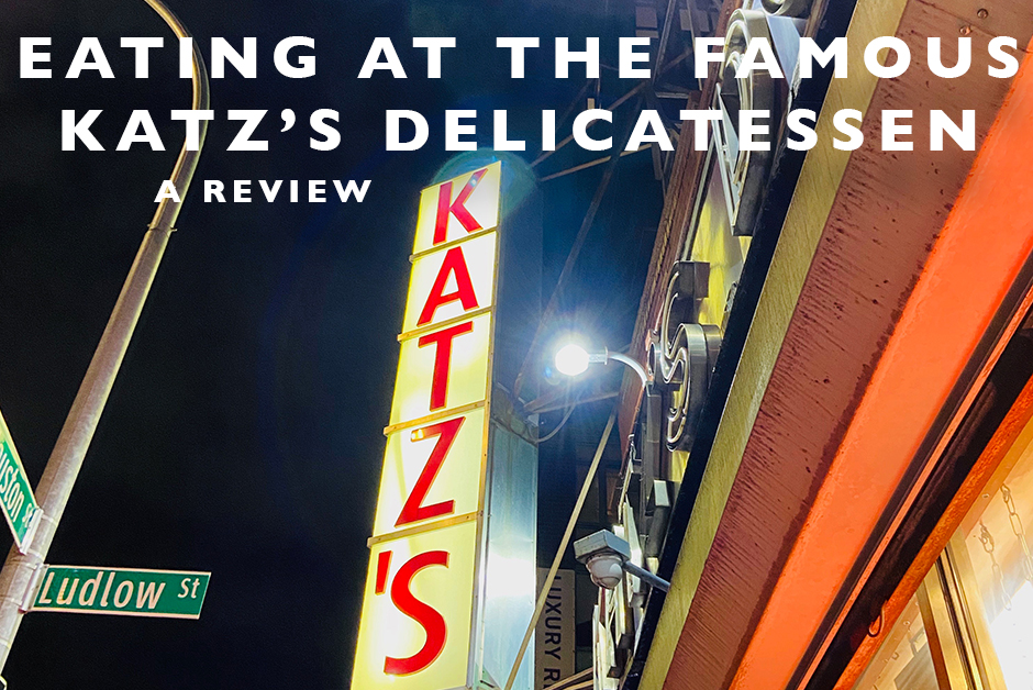 Eating at the Famous Katz's Delicatessen