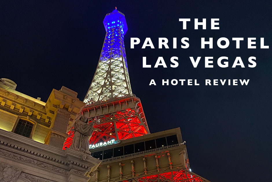 Paris hotel and casino Las Vegas review