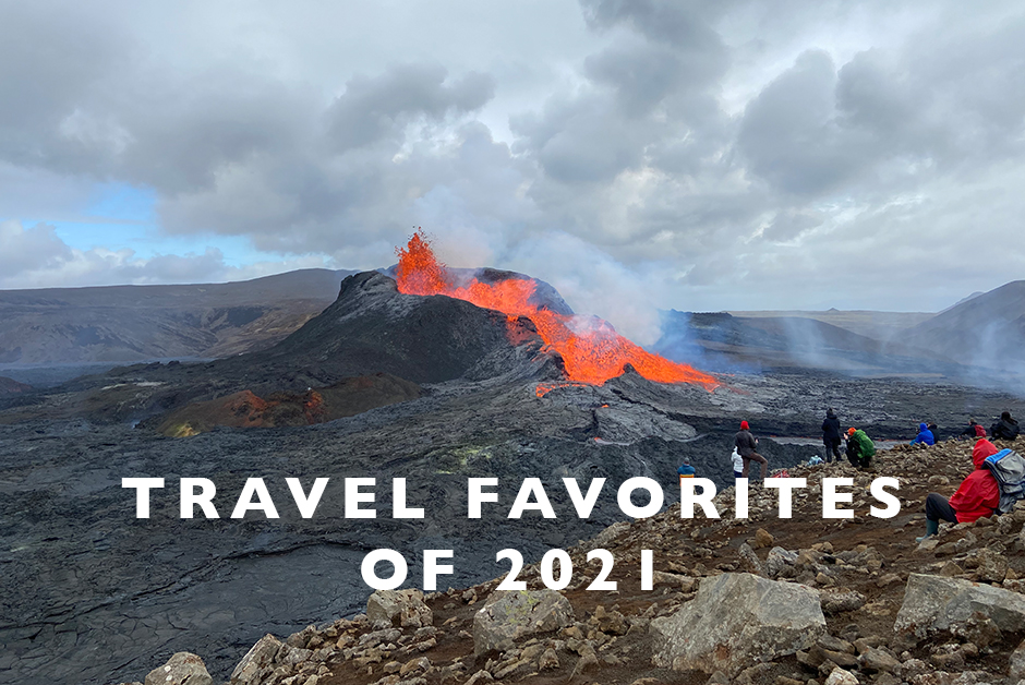 Travel Favorites of 2021