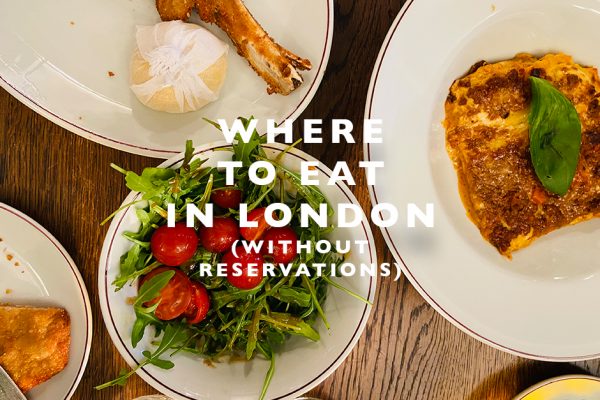 where to eat in London without reservations